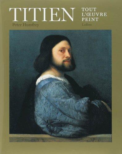 Titien : tout l'oeuvre peint