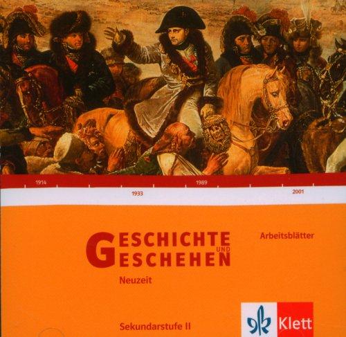 Geschichte und Geschehen Sek. II. Arbeitsblätter CD-ROM