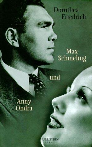 Max Schmeling und Anny Ondra: Ein Doppelleben