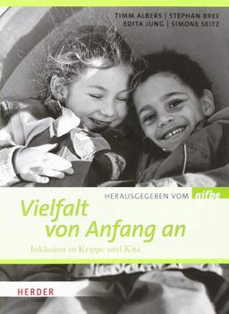 Vielfalt von Anfang an: Inklusion in Krippe und Kita