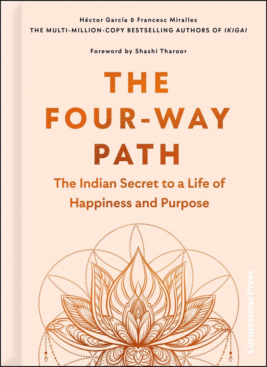 The Four-Way Path: The Indian Secret to a Life of Happiness and Purpose