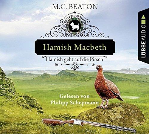 Hamish Macbeth geht auf die Pirsch: Kriminalroman. (Schottland-Krimis, Band 2)