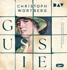 Gussie: Ungekürzte Lesung mit Claudia Michelsen (1 mp3-CD)