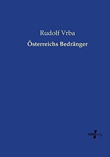 Österreichs Bedränger