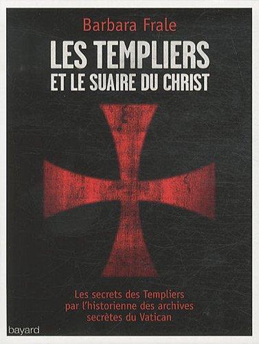 Les Templiers et le suaire du Christ