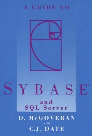 A Guide to Sybase and SQL Server