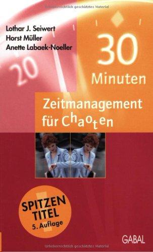 30 Minuten-Zeitmanagement für Chaoten