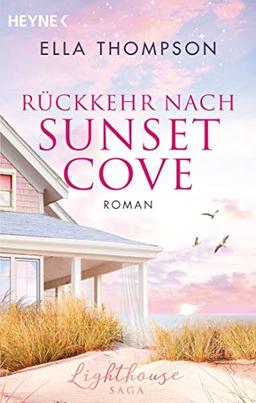 Rückkehr nach Sunset Cove: Roman - Lighthouse-Saga 1 - (Die Lighthouse-Saga, Band 1)