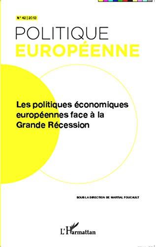 Politique européenne, n° 42. Les politiques économiques européennes face à la grande récession