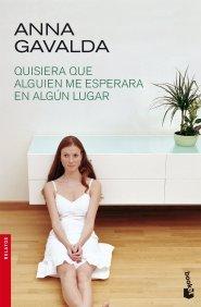 Quisiera que alguien me esperara en algún lugar (Novela y Relatos)