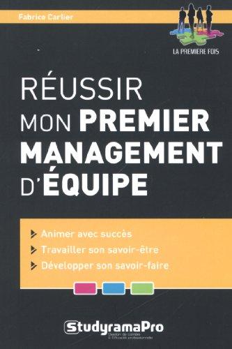 Réussir mon premier management d'équipe