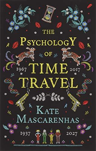 Kate Mascarenhas, M: The Psychology of Time Travel