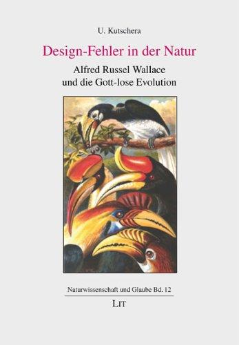 Design-Fehler in der Natur: Alfred Russel Wallace und die Gott-lose Evolution