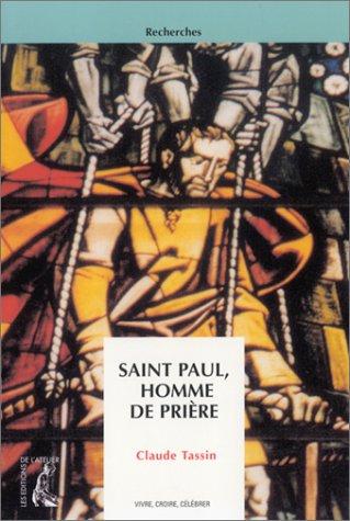 Saint Paul, homme de prière : originalité d'une prière d'apôtre