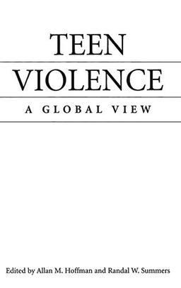 Teen Violence: A Global View (World View of Social Issues)