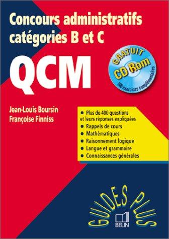 QCM Concours administratifs catégories B et C. : Avec CD-ROM (Guides Plus)