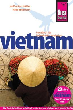 Reise Know-How Vietnam: Reiseführer für individuelles Entdecken