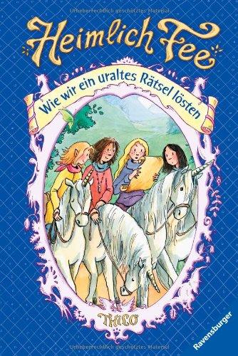 Heimlich Fee 6: Wie wir ein uraltes Rätsel lösten