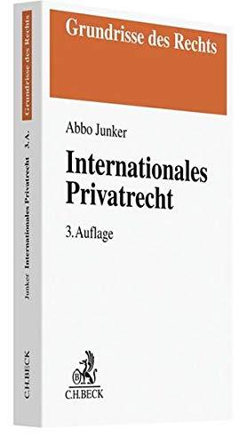 Internationales Privatrecht (Grundrisse des Rechts)