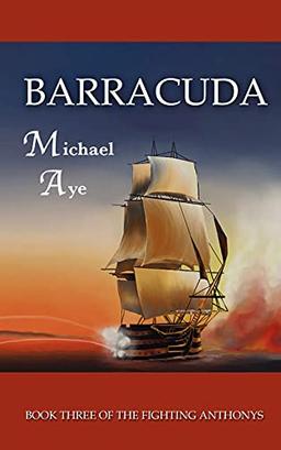 Barracuda: The Fighting Anthonys, Book 3