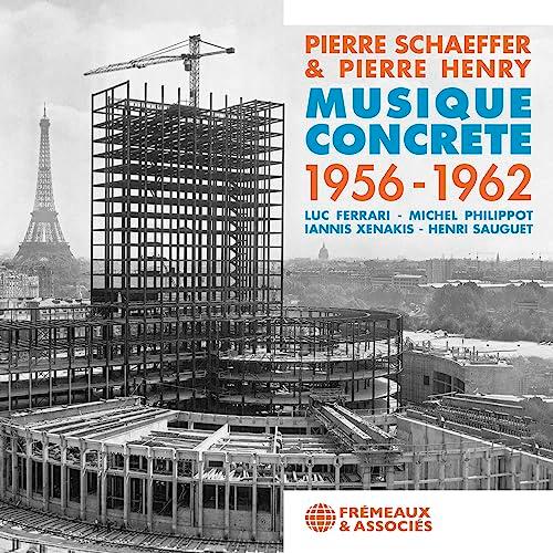 Musique Concrete 1956-1962