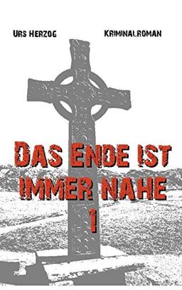 Das Ende ist immer nahe 1