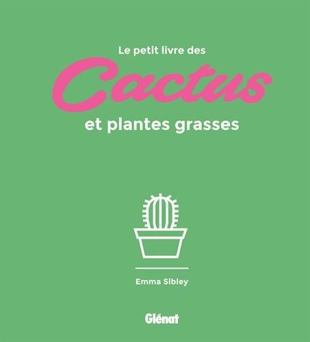 Le petit livre des cactus et plantes grasses