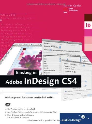 Einstieg in Adobe InDesign CS4: Werkzeuge und Funktionen verständlich erklärt (Galileo Design)