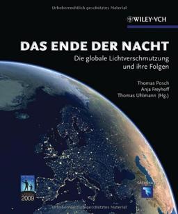 Das Ende der Nacht: Die globale Lichtverschmutzung und ihre Folgen