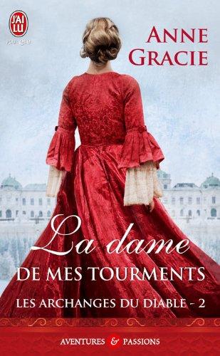 Les archanges du diable. Vol. 2. La dame de mes tourments