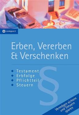 Erben, Vererben & Verschenken