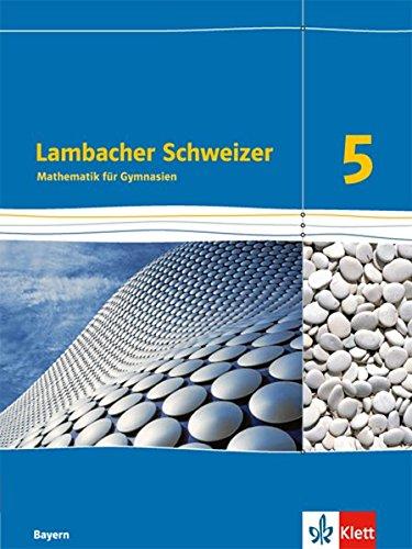 Lambacher Schweizer / Schülerbuch 5. Schuljahr: Ausgabe für Bayern ab 2016