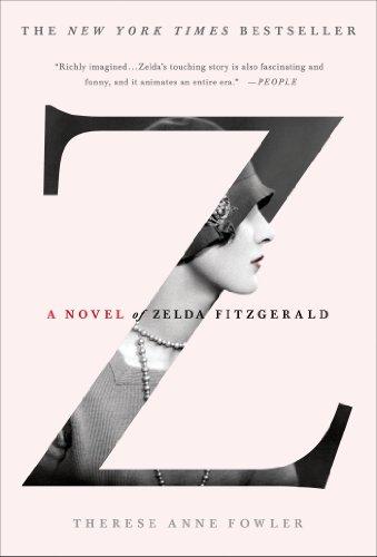 Z: A Novel of Zelda Fitzgerald