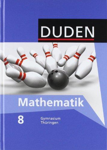 Duden Mathematik - Sekundarstufe I - Gymnasium Thüringen: 8. Schuljahr - Schülerbuch: Sekundarstufe 1