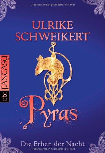 Die Erben der Nacht - Pyras