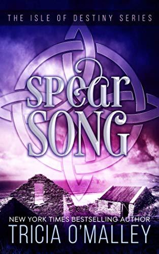 Spear Song: The Isle of Destiny Series