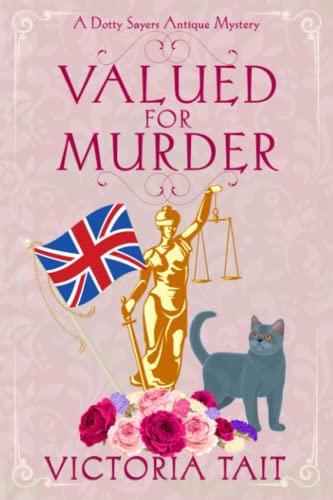 Valued for Murder (A Dotty Sayers Antique Mystery, Band 2)