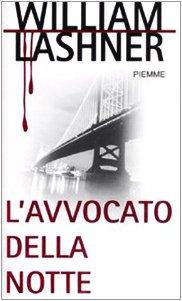 L'avvocato della notte (Maestri del thriller)