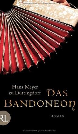 Das Bandoneon: Roman