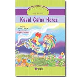 Annemin Masallari-Kaval Calan Horoz