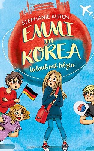 Emmi in Korea: Urlaub mit Folgen