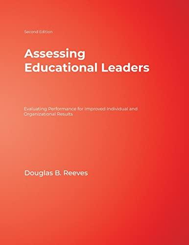 Assessing Educational Leaders: Evaluating Performance for Improved Individual and Organizational Results