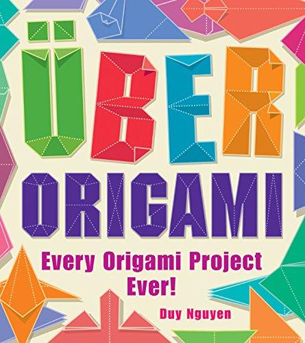 Uber Origami: Every Origami Project Ever!