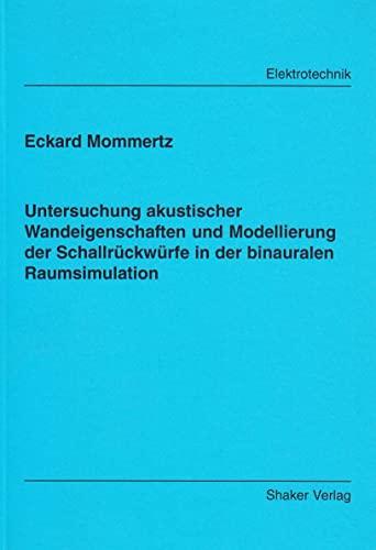 Untersuchung akustischer Wandeigenschaften und Modellierung der Schallrückwürfe in der binauralen Raumsimulation