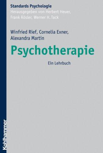 Psychotherapie: Ein Lehrbuch (Kohlhammer Standards Psychologie)