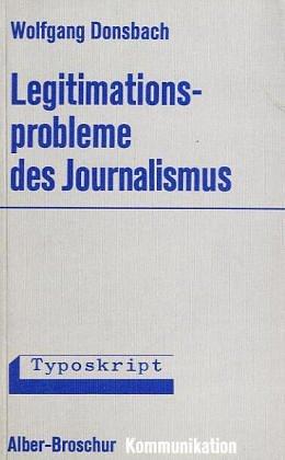 Legitimationsprobleme des Journalismus