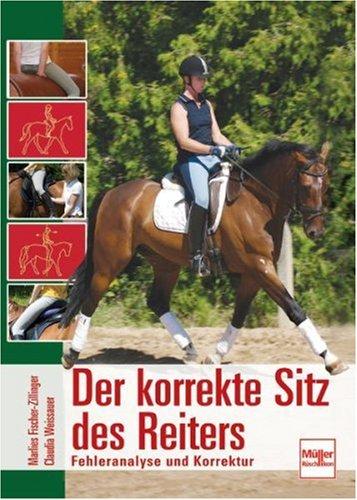 Der korrekte Sitz des Reiters: Fehleranalyse und Korrektur