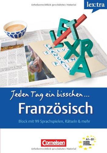 Lextra - Französisch - Jeden Tag ein bisschen Französisch: A1-B1 - Selbstlernbuch