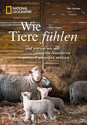 Wie Tiere fühlen und warum wir mit unseren Nutztieren respektvoll umgehen müssen. Ein Plädoyer für eine bessere Welt, mehr Tierwohl und Tierschutz sowie ein Aufruf gegen Massentierhaltung.