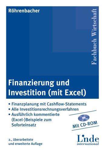 Finanzierung und Investition (mit Excel). Mit CD - ROM